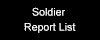 Soldier Report List